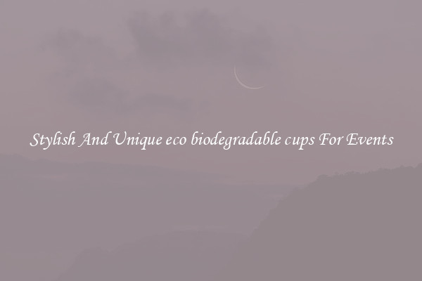 Stylish And Unique eco biodegradable cups For Events
