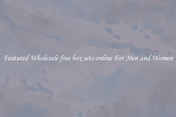 Featured Wholesale free box sets online For Men and Women