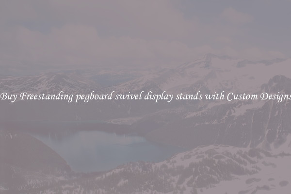 Buy Freestanding pegboard swivel display stands with Custom Designs