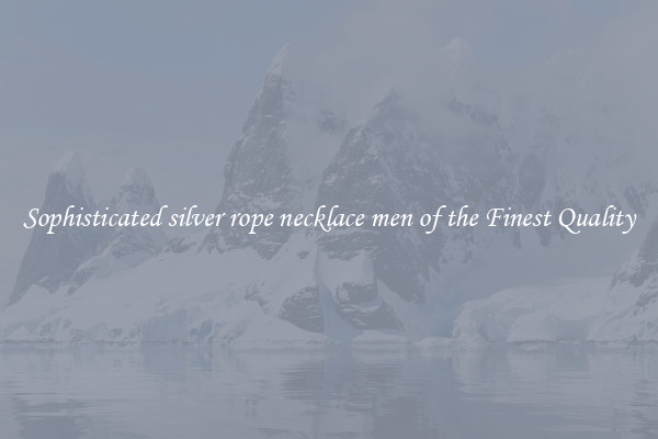 Sophisticated silver rope necklace men of the Finest Quality