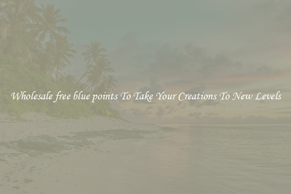 Wholesale free blue points To Take Your Creations To New Levels