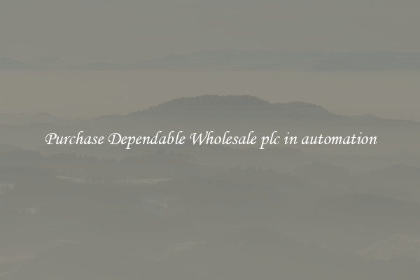 Purchase Dependable Wholesale plc in automation