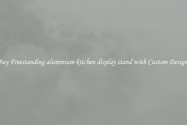 Buy Freestanding aluminium kitchen display stand with Custom Designs