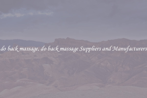 do back massage, do back massage Suppliers and Manufacturers
